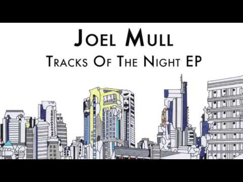 Joel Mull - Track Of The Night