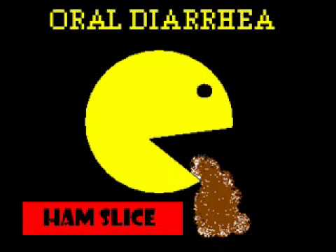 Oral Diarrhea - Ham Slice