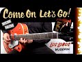 COME ON LET S GO Los Lobos Ritchie Valens GUITAR Cover MusikMan N 193