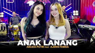 Download lagu ARLIDA PUTRI FEAT. AJENG FEBRIA - ANAK LANANG ( Live ) mp3