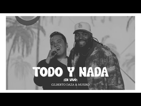 Gilberto Daza & @MUSIKO - Todo Y Nada (En Vivo) | VIVO Buenas Noticias