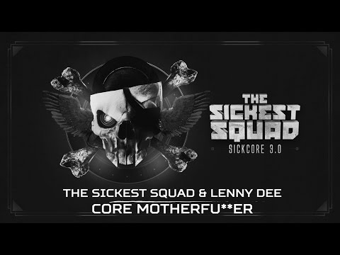 The Sickest Squad & Lenny Dee - Core Motherfu**er (Brutale 025)