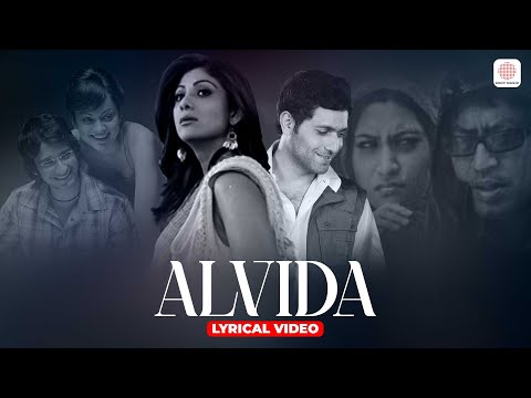 Alvida - Lyrical Video | Life in a Metro | Kangana, Shilpa Shetty, Irrfan Khan, Sharman J | James