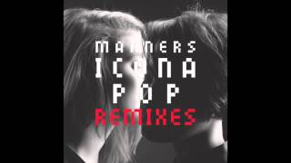 Icona Pop - Manners (Captain Cuts Remix)