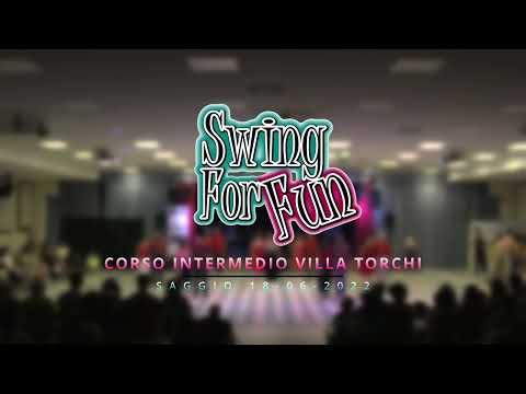 Swing For Party 2022 -  Saggio Corso Intermedio Lindy Hop Villa Torchi