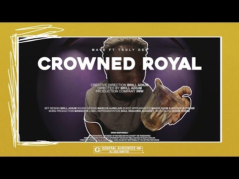 Mave ft Truly Def - Crowned Royal