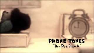 Her Red Bicycle / PHONO TONES＜60sec＞