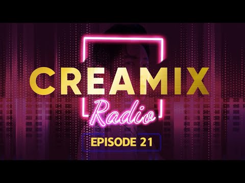 Creamix Radio #21 by ICE CREAM