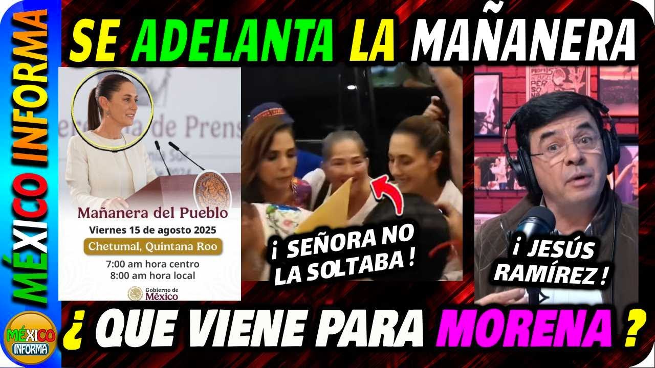 SE ADELANTA LA MAÑANERA. ASÍ RECIBEN A SHEINBAUM EN CHETUMAL. SEÑORA NO LA SOLTABA. FUTURO DE MORENA