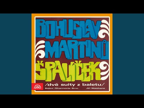Špalíček. I and II Orchestral Suite, H. 214 A, B - I: V paláci černokněžníkově: Tanec...