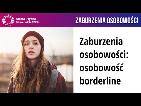 Zaburzenia osobowości: osobowość borderline - Kinga Rajchel