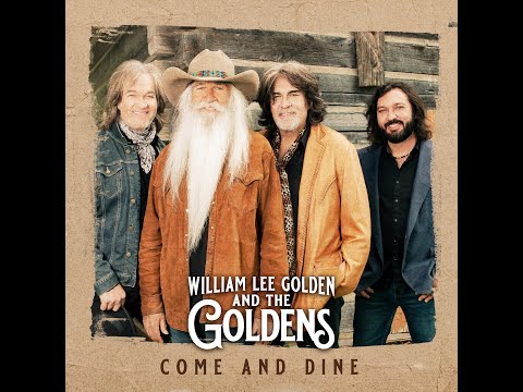 William Lee Golden and The Goldens Come And Dine (Official Music Video)