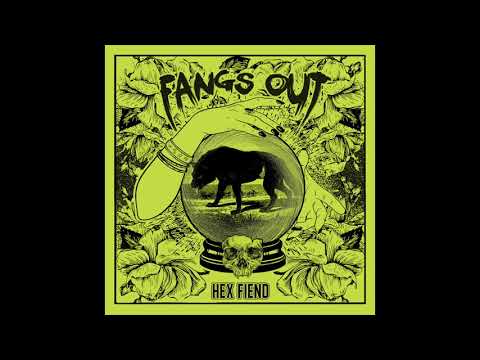 Fangs Out - Hex Fiend Featuring Sean Smith