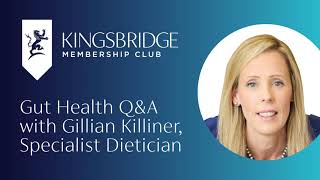 Gut Health Q&A with Gillian Killiner, Specialist Dietician