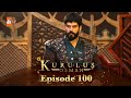Kurulus Osman Urdu | Season 3 - Episode 100