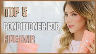 BEST CONDITIONER FOR FINE HAIR