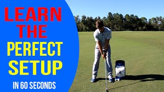 Master Your Golf Setup in Under 60 Seconds