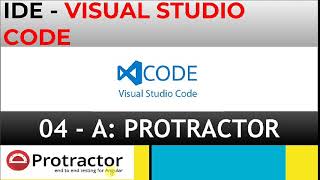 Visual Studio Code - Best and free IDE for Protractor scripts
