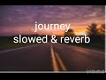Journey Song Tamil Slowed Reverb Jaanu Tamil Video Song Viral