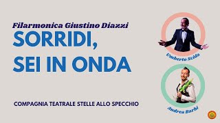 Sorridi, Sei in Onda: Uno Spettacolo con Andrea Barbi e Umberto Scida