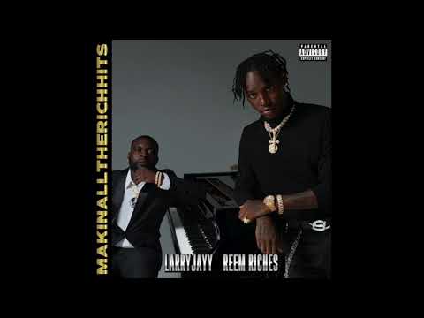 Reem Riches & Larry Jayy - Resurrection