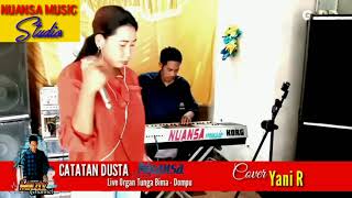 Download lagu Terbaru Orgen Tunggal Bima Dompu,,, Yani. R,, Catatan Dusta,, Cover mp3