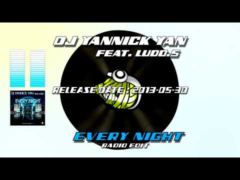 Dj Yannick Yan feat Ludo.S - Every Night (Radio edit)