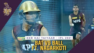 Nagarkoti vs Nagarkoti - Bat vs Ball | KKR IPL 2021