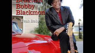 Beautiful Bobby Blackmon - I'll Show You What I Got