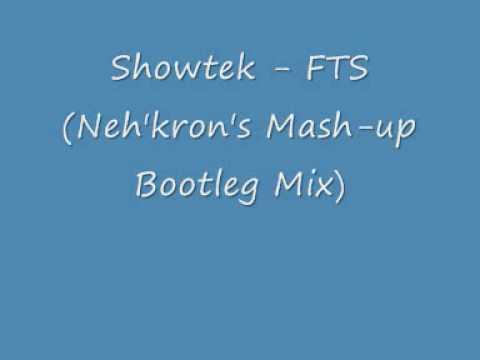 Showtek - FTS (Neh'kron Mash-Up Bootleg Remix)