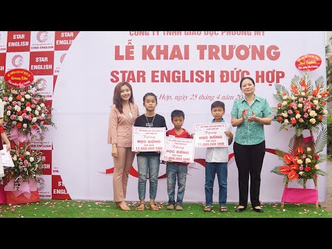 KHAI TRƯƠNG TRUNG TÂM ANH NGỮ STAR ĐỨC HỢP 25/4/2021