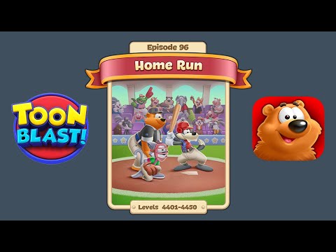 Toon Blast Episode 96 - Home Run (Levels 4401-4450)