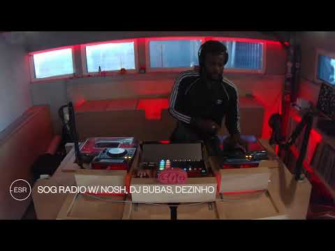 SOG Radio w/ Nosh, DJ Bubas, Dezinho - 13 May 2025