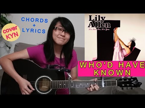Who'd Of Known - Lily Allen