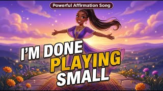 Confidence Affirmations: I'm Done Playing Small ✨ Bold Energy | Afrobeat Manifestation