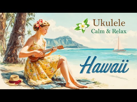 Relaxing Ukulele Music 🌺 | Gentle Hawaiian Reggae Melodies for Inner Peace 🏖️