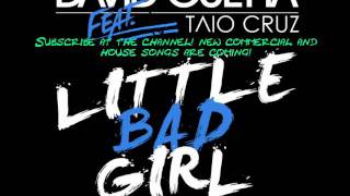 David Guetta ft Taio Cruz - Little Bad Girl