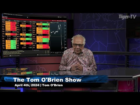 April 4th, The Tom O'Brien Show on TFNN - 2024