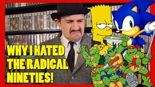 Why I Hated The Radical Nineties! - Top Hat Gaming Man