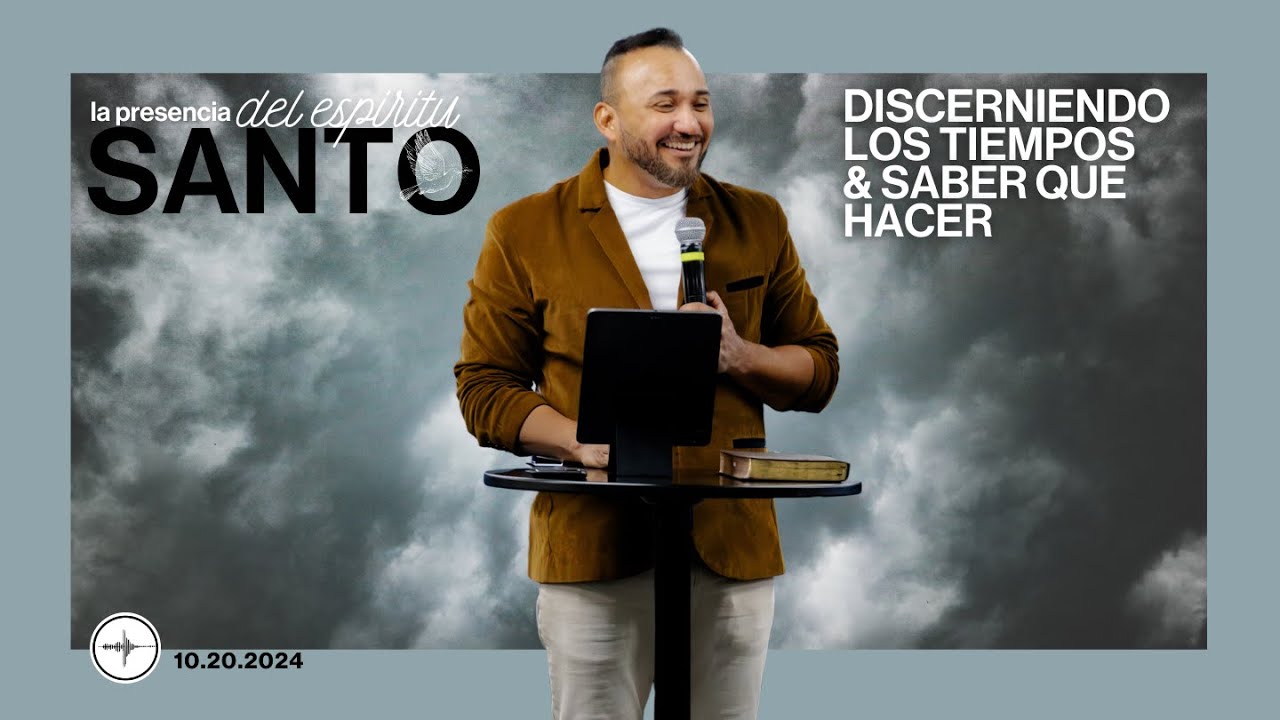LA PRESENCIA DEL ESPIRITU SANTO: Discerniendo Los Tiempos & Saber Que Hacer | Rafael Saracual