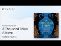 A Thousand Ships: A Novel by Natalie Haynes · Audiobook preview