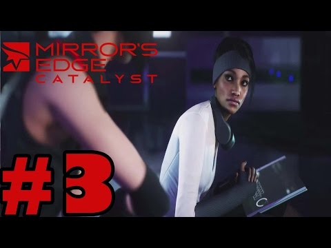 Mirrors Edge Catalyst Gameplay Walkthrough Part 3 - Full Game [ HD]
