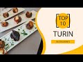 Top 10 Best Restaurants to Visit in Turin | Italy - English