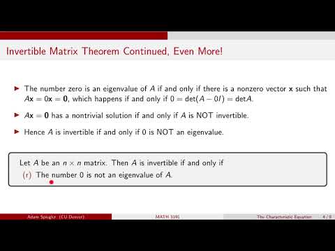MATH 3191: Eigenvalues and The Invertible Matrix Theorem