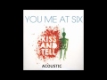 Kiss and Tell (acoustic) - You Me At Six [STUDIO ...
