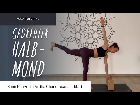 Gedrehter Halbmond | fortgeschrittenes Yoga Standhaltung Tutorial