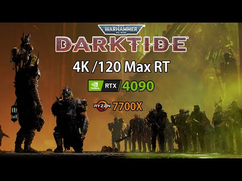 Warhammer 40,000: Darktide, 4K/120 Max Ray Tracing - Nvidia RTX 4090 - DLSS Frame Generation