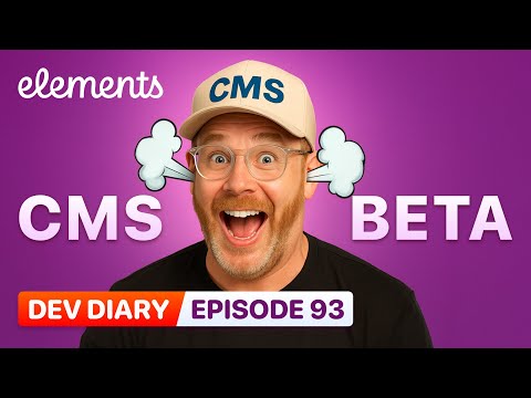 Dev Diary 93 - Elements CMS Public Beta