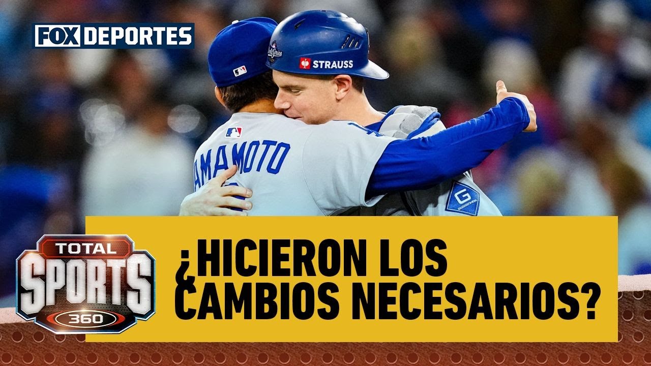🤔 ¿SERÁN SUFICIENTES LOS AJUSTES? Los Dodgers ya hicieron los cambios necesarios | Total Sports