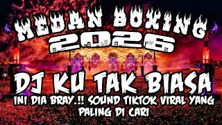Download lagu DJ BOXING MEDAN FULL BASS 🔥 KU TAK BIASA | SOUND TIKTOK VIRAL PALING DI CARI 2026 mp3